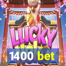 1400 bet